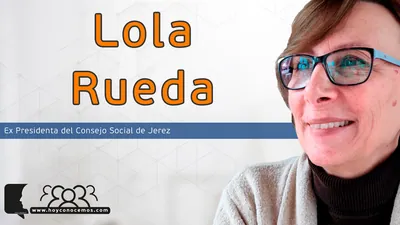 Lola Rueda, Ex Presidenta del Consejo Social de Jerez