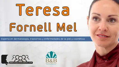 Teresa Fornell, Experta en dermatología, trastornos y enfermedades de la piel